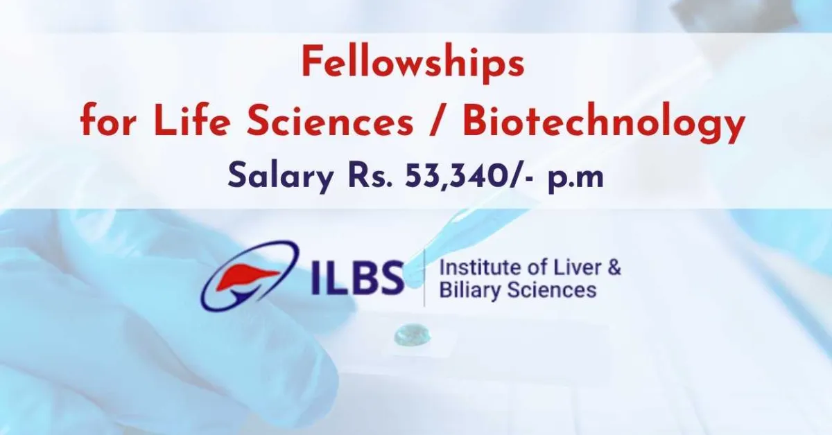 Fellowships for Life Sciences / Biotechnology at Institute of Liver and Biliary Sciences