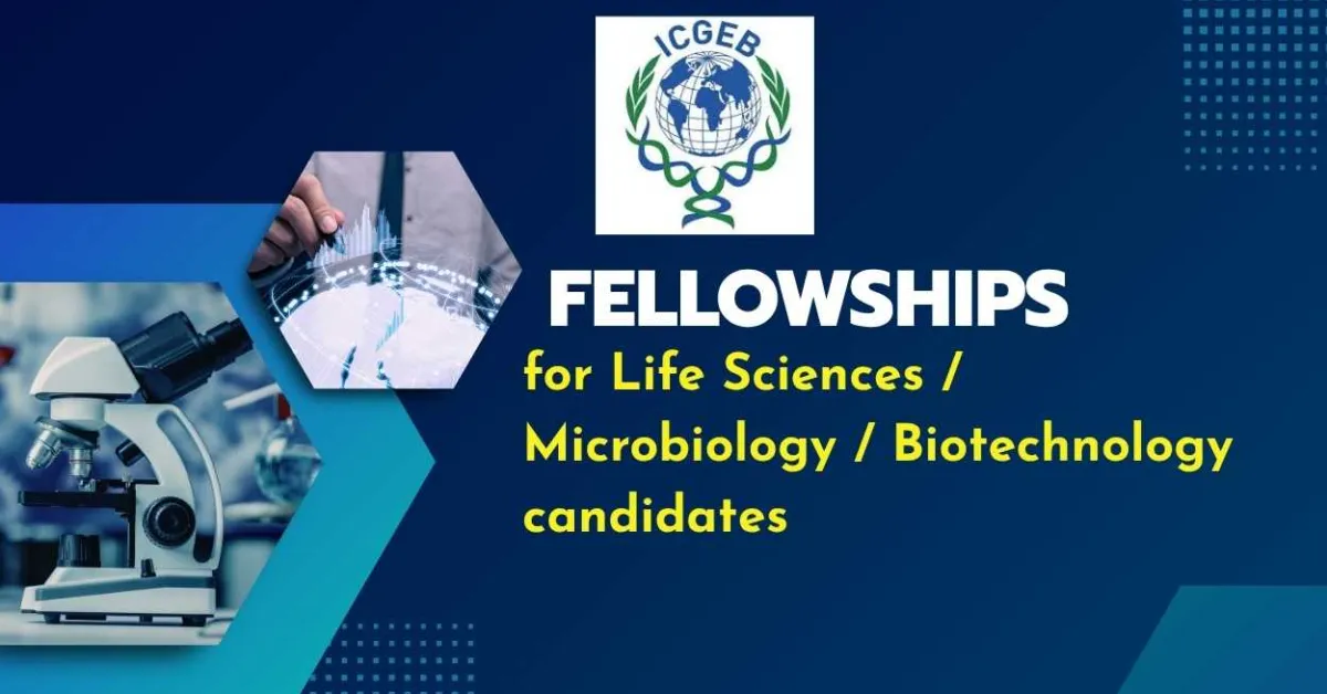 Fellowships for Life Sciences / Microbiology / Biotechnology candidates at ICGEB