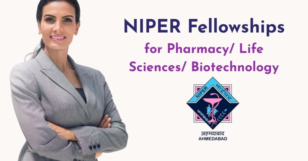 Fellowships for Pharmacy/ Life Sciences/ Biotechnology at NIPER