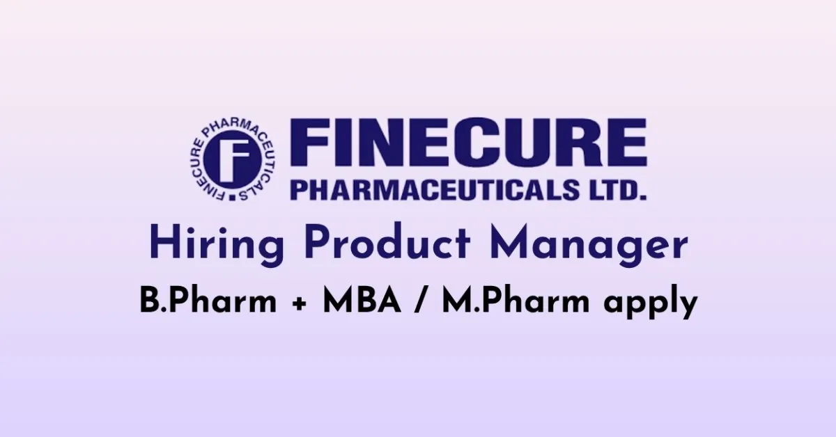 Finecure Pharmaceuticals Hiring Product Manager