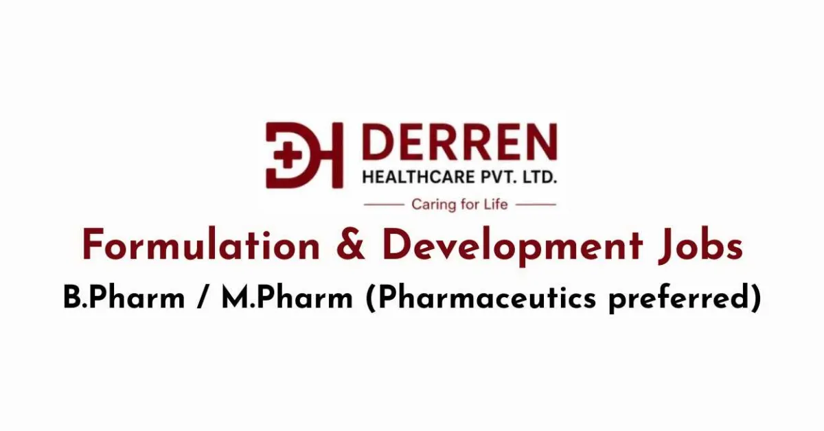 Formulation & Development Jobs at Derren Healthcare Pvt. Ltd 