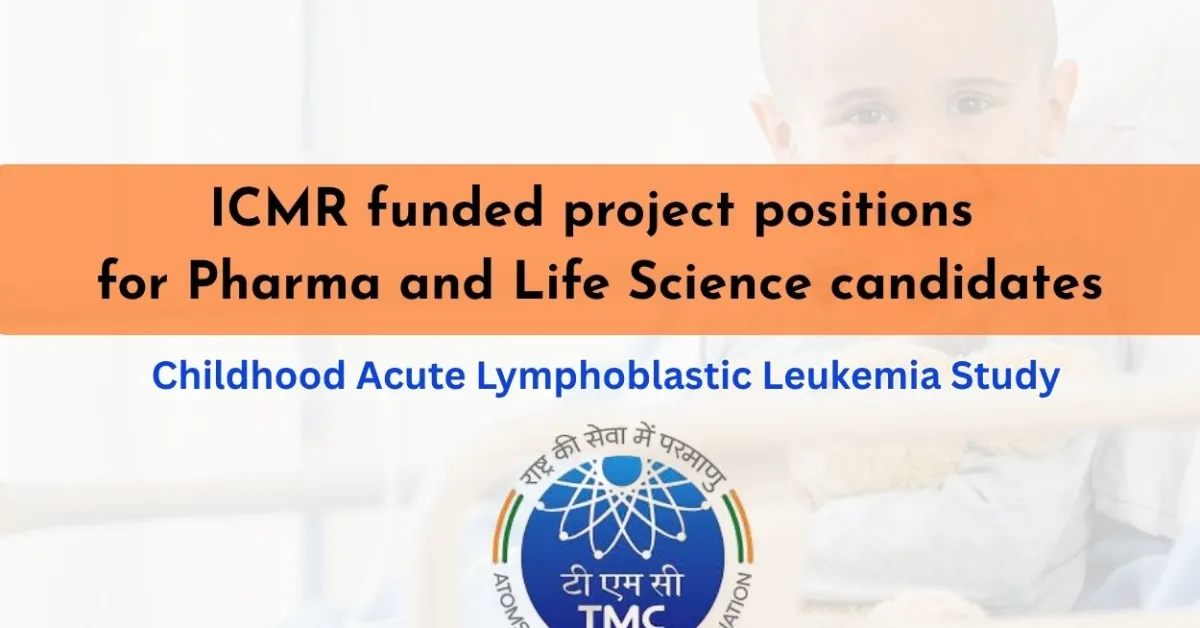 ICMR funded project positions for Pharma and Life Science candidates at TMC