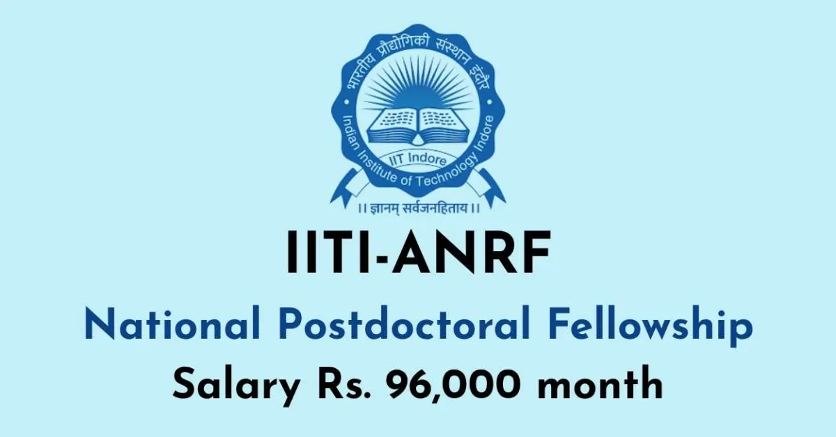 IITI-ANRF National Postdoctoral Fellowship