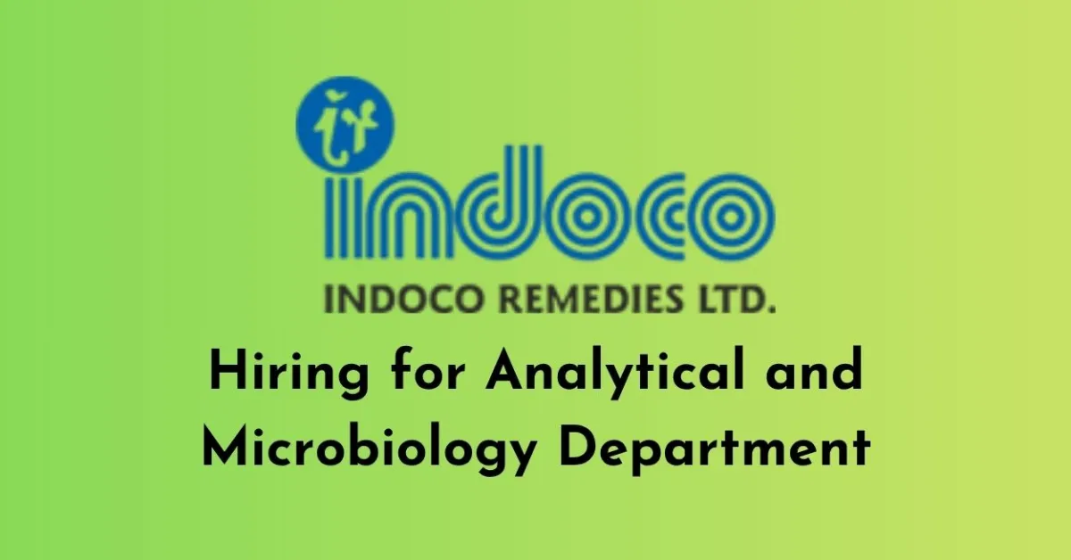 Indoco Remedies Hiring for Analytical and Microbiology Department