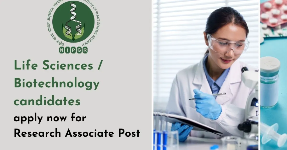 Life Sciences / Biotechnology candidates apply now for Research Associate Post at BRIC-NIPGR