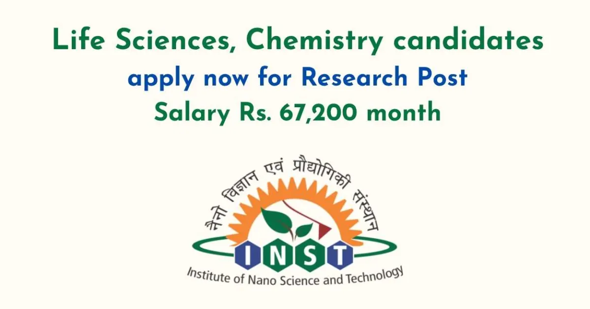 Life Sciences, Chemistry candidates apply now for Research Post at INST