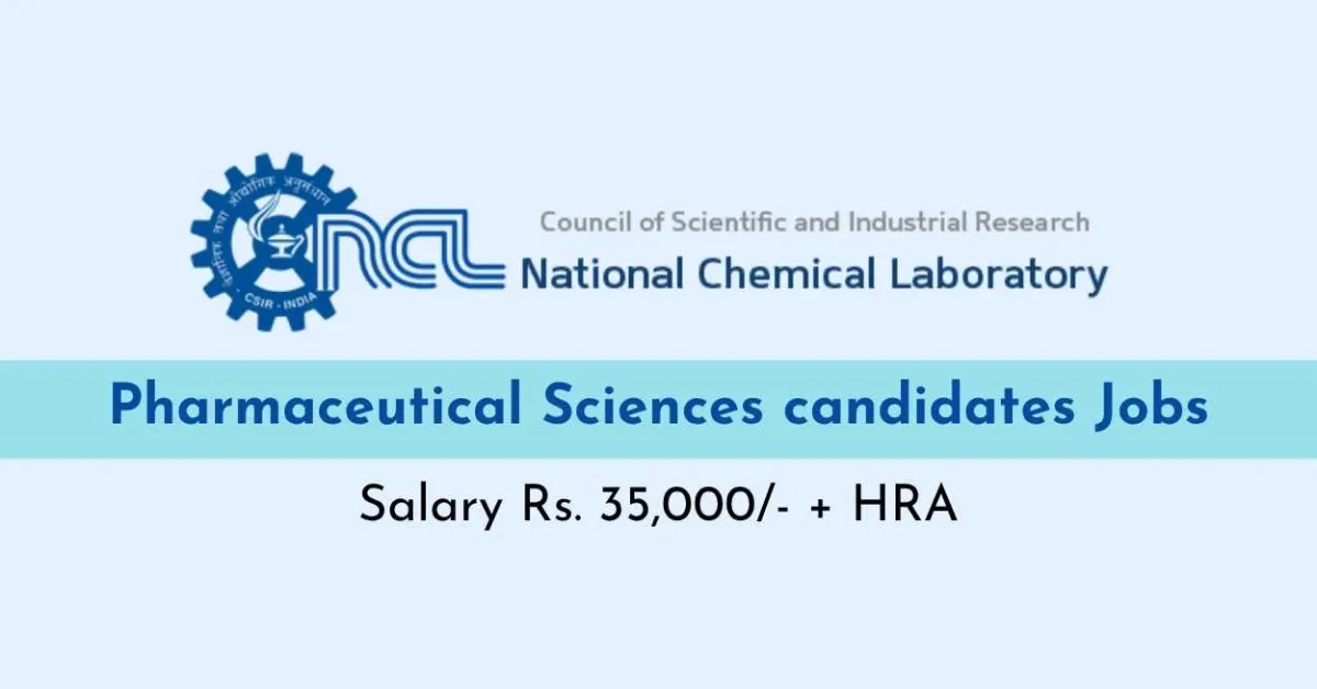 National Chemical Laboratory looking for Pharmaceutical Sciences candidates