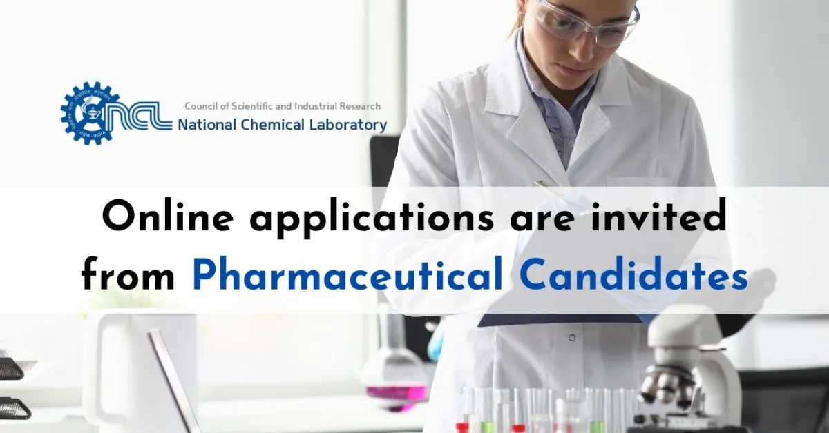 Online applications are invited from Pharmaceutical Candidates at CSIR-NCL