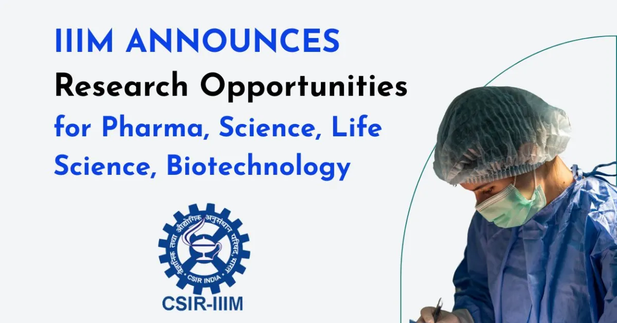 Multiple jobs in CSIR-IIIM | Masters in Pharma, Life Science, Biotechnology can apply now
