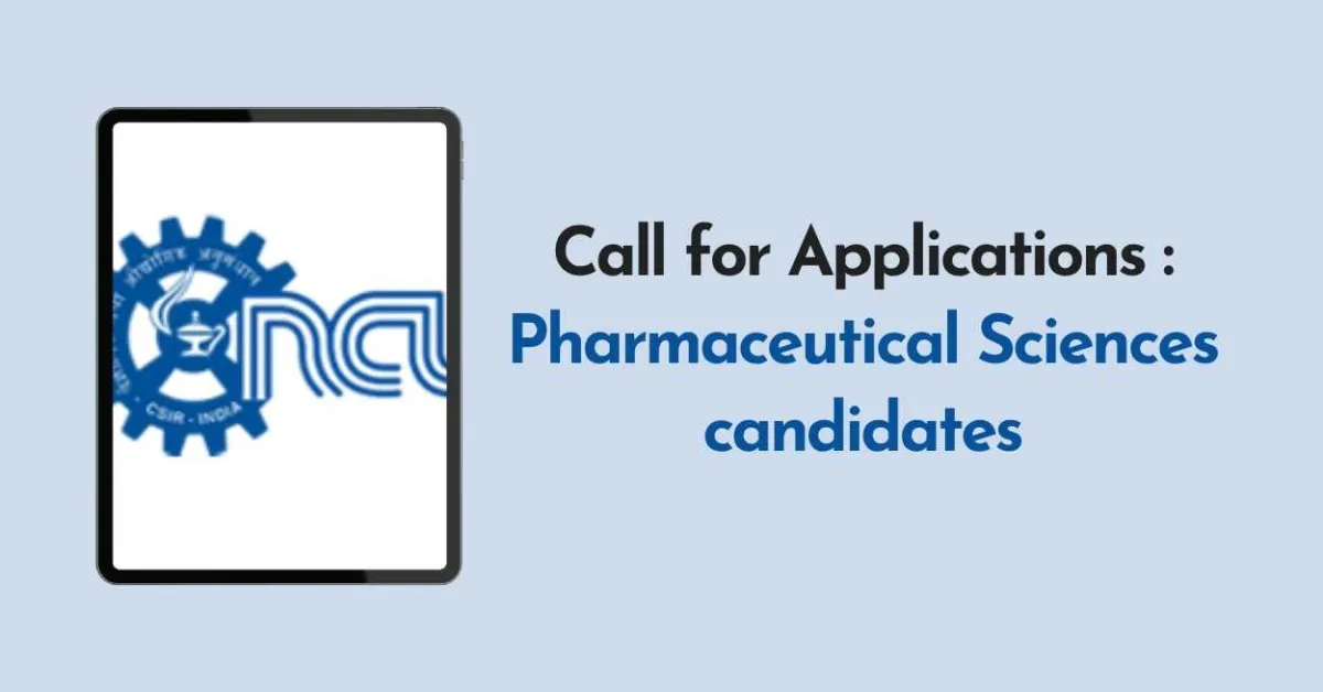 Openings for Pharmaceutical Sciences candidates at CSIR-NCL