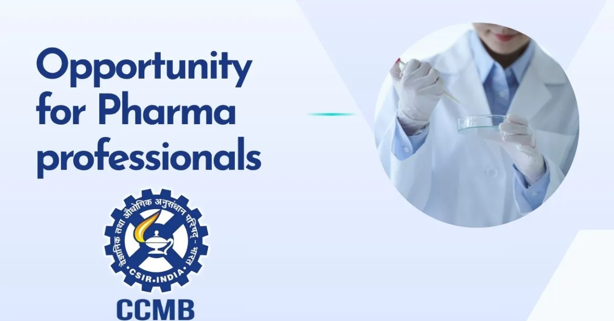 Opportunity for Pharma professionals at CSIR-CCMB