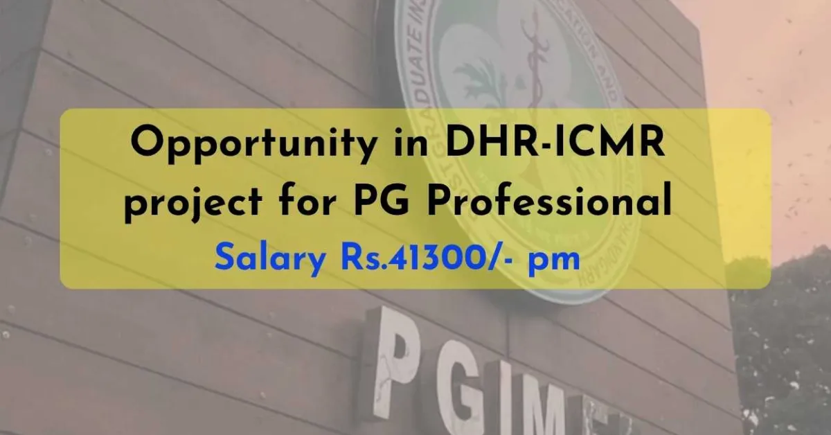 Opportunity in DHR-ICMR project for Post Graduate Professional at PGIMER