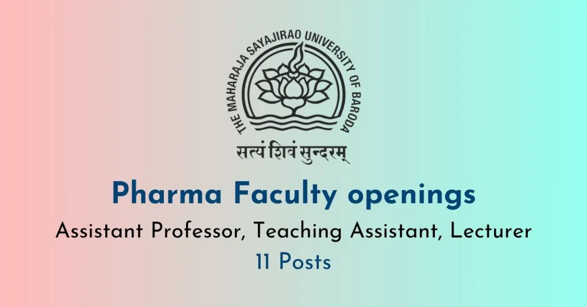 Pharma Faculty Openings at Maharaja Sayajirao University