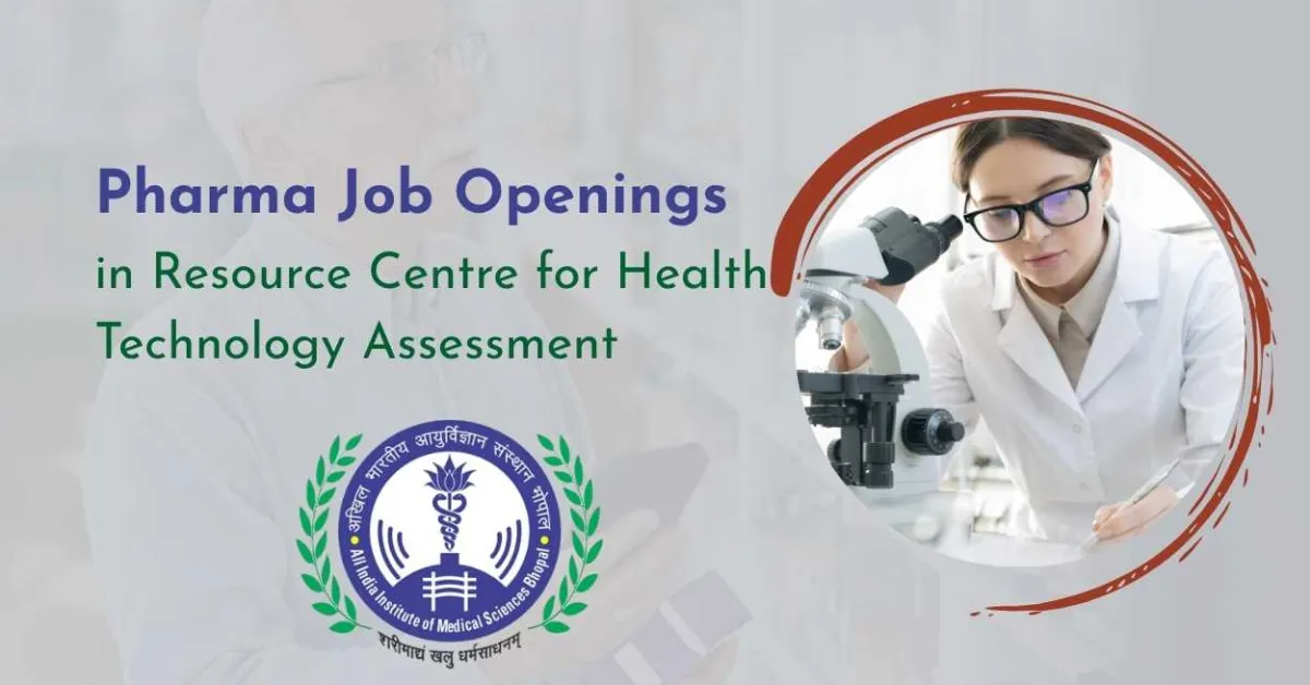 Pharma Job Openings in Resource Centre for Health Technology Assessment, AIIMS