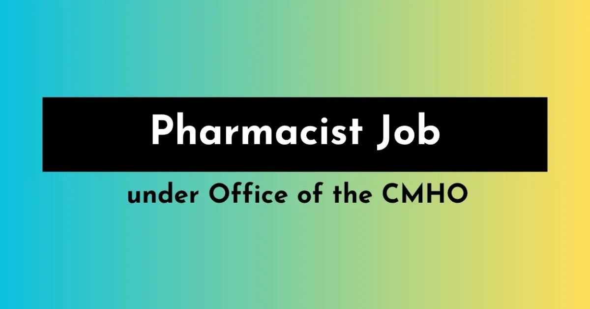 Pharmacist Job under Office of the CMHO