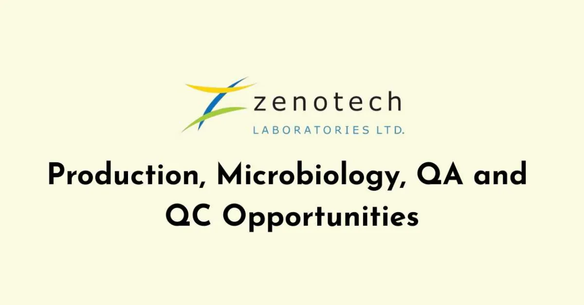 Production, Microbiology, QA and QC Opportunities at Zenotech Laboratories