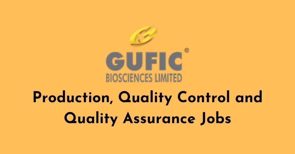 Production, Quality Control and Quality Assurance Jobs at Gufic Biosciences