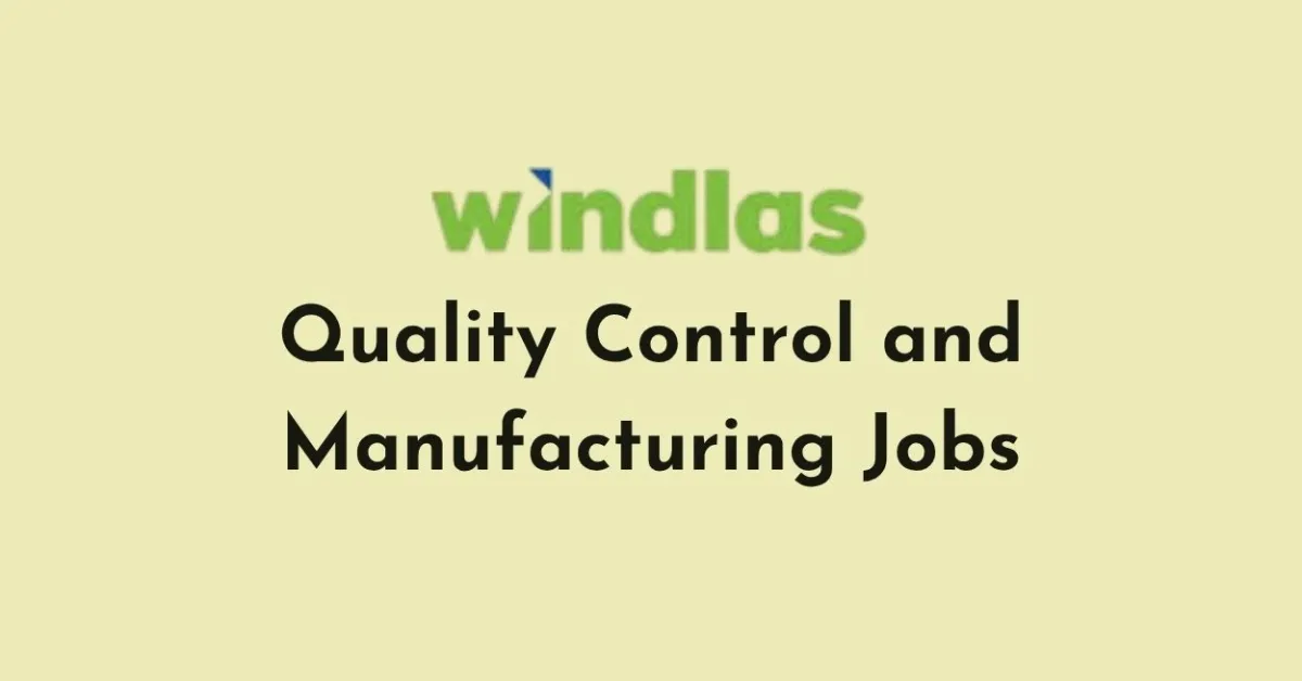 Quality Control and Manufacturing Jobs at Windlas Biotech