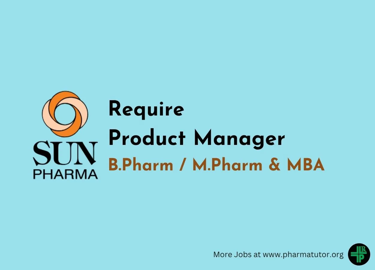 Require Product Manager at Sun Pharma
