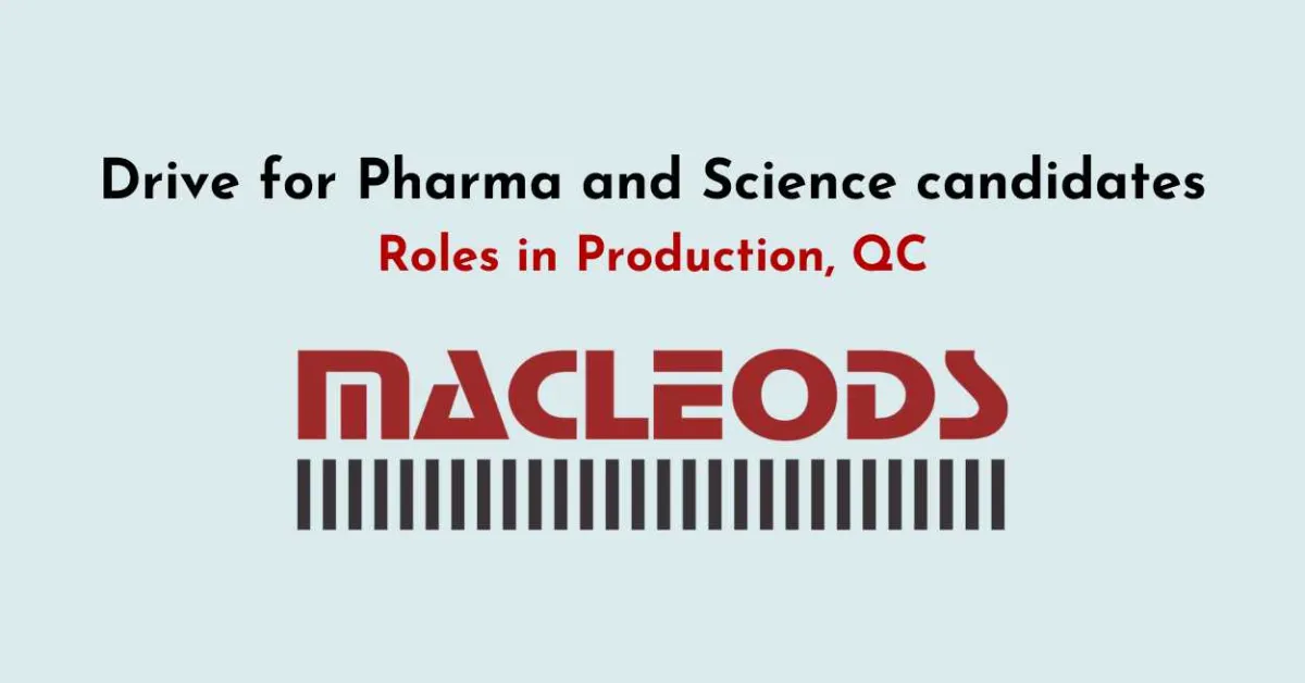 Walk In Drive for Pharma and Science candidates in Macleods
