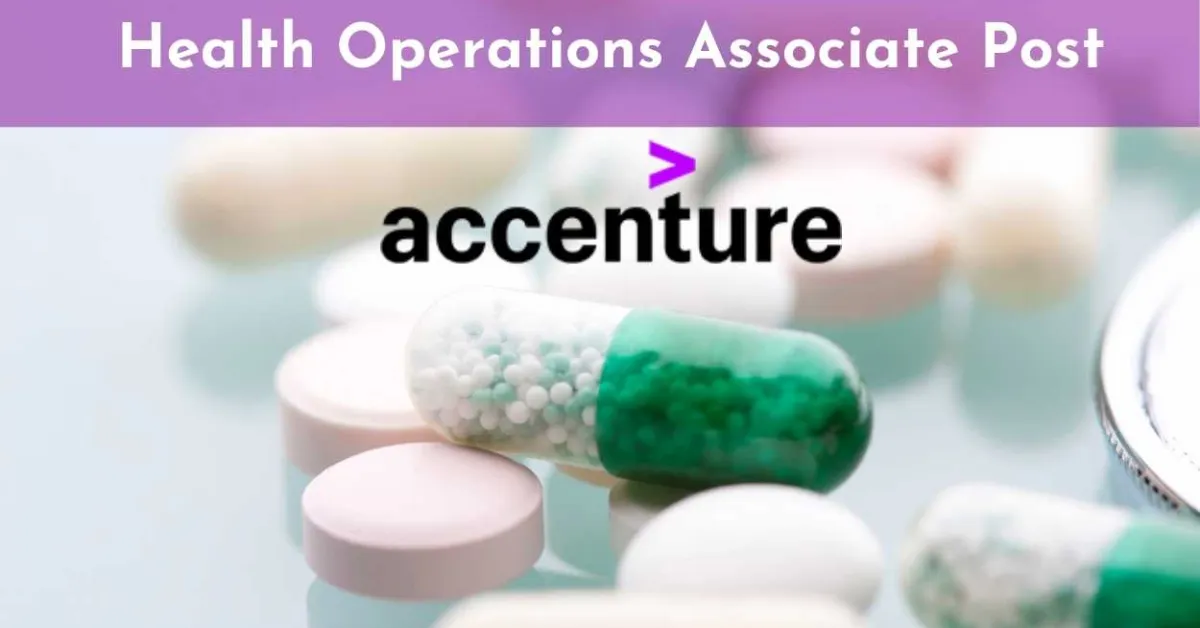 Work as Health Operations Associate at Accenture
