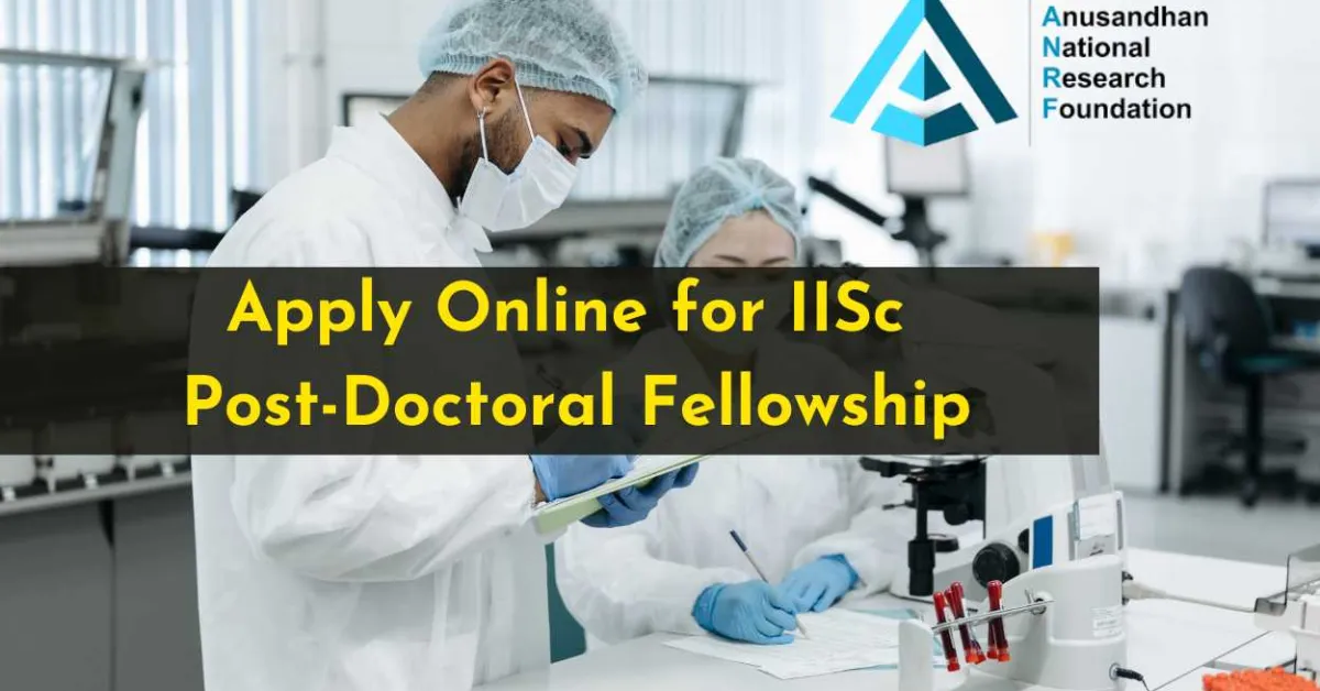 Apply Online for IISc Post-Doctoral Fellowship