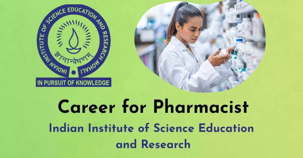 Career for Pharmacist at Indian Institute of Science Education and Research
