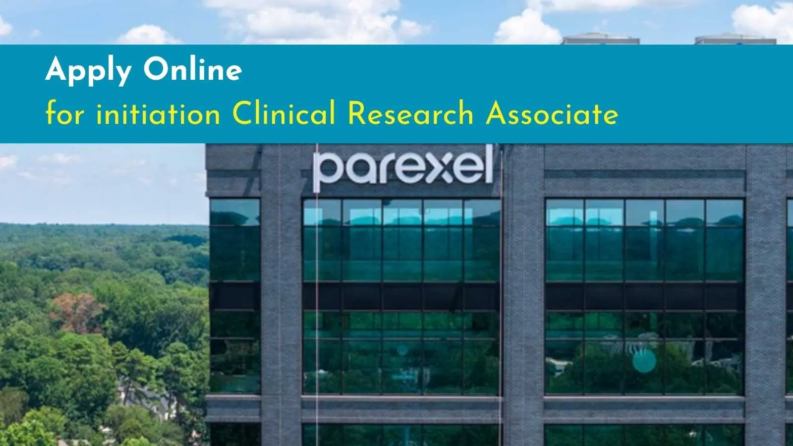 Apply Online for initiation Clinical Research Associate at PAREXEL