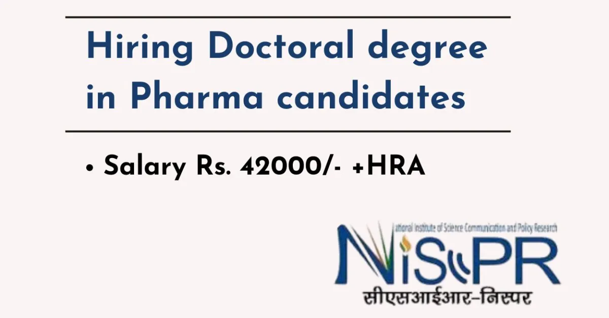 NIScPR Hiring Doctoral degree in Pharma candidates