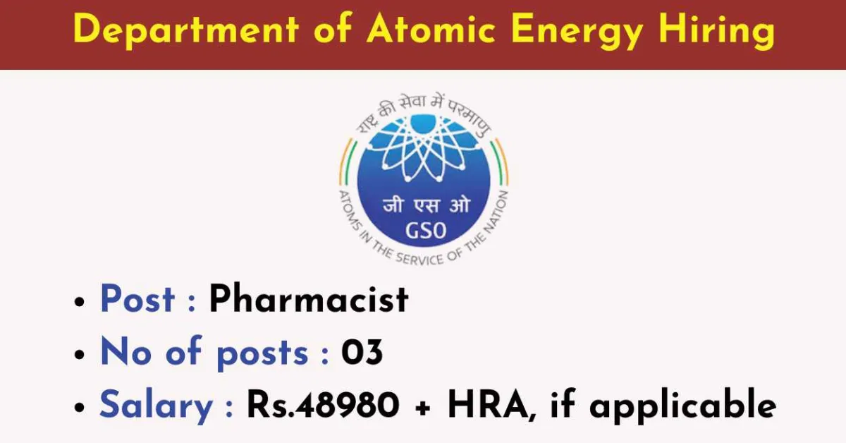Pharmacists Openings under Department of Atomic Energy, GSO