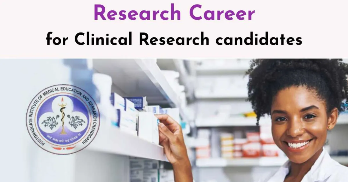 Research Career for Clinical Research candidate at PGIMER