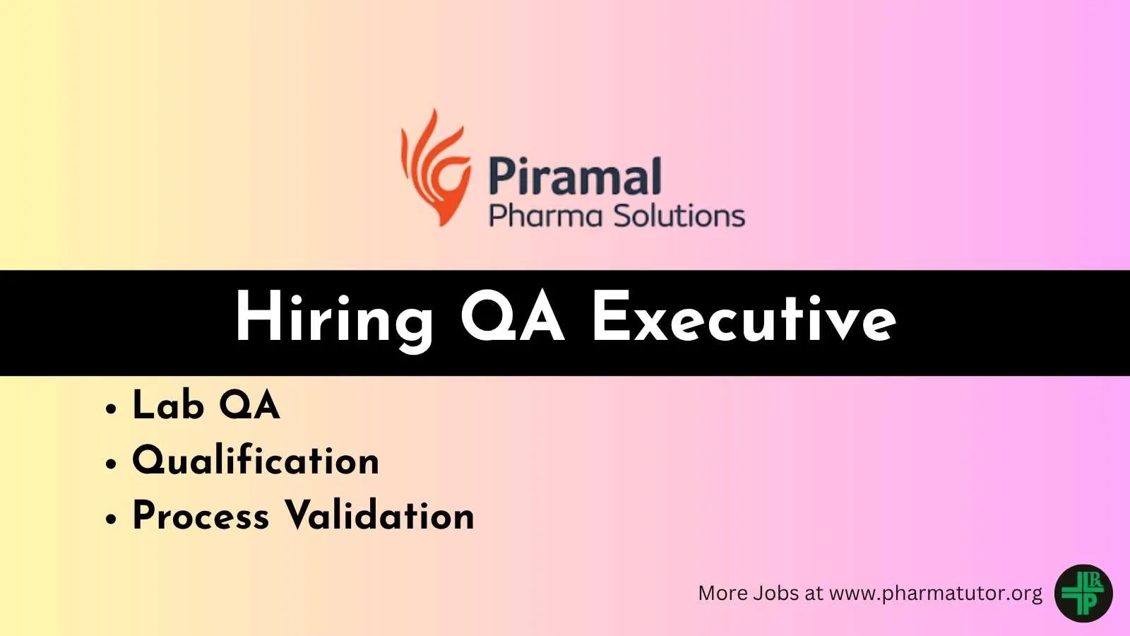 Piramal Pharma Hiring QA Executive