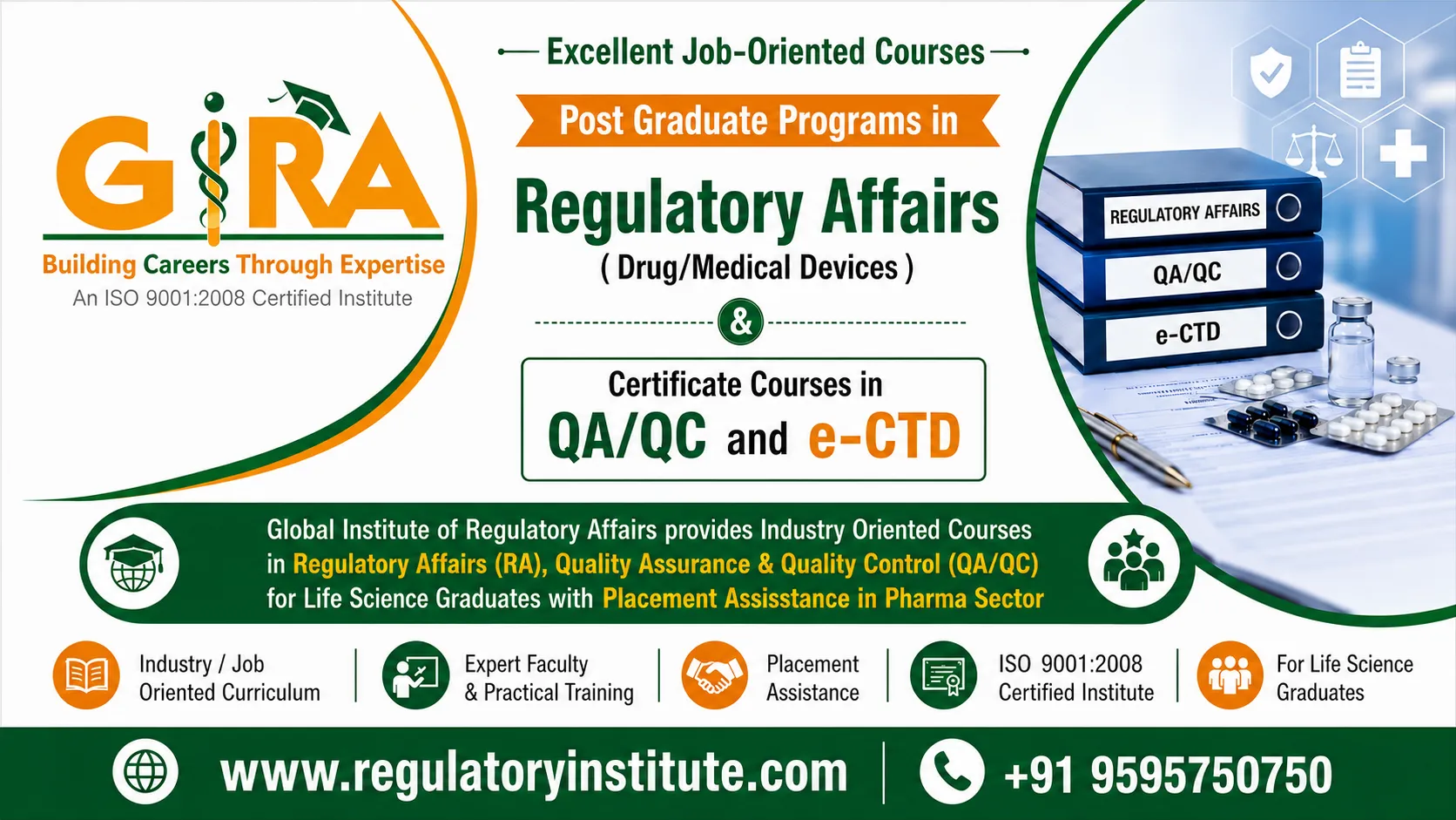 Global Institute of Regulatory Affairs provides Industry Oriented Courses in Regulatory Affairs (RA), QA/QC with Placement Assistance