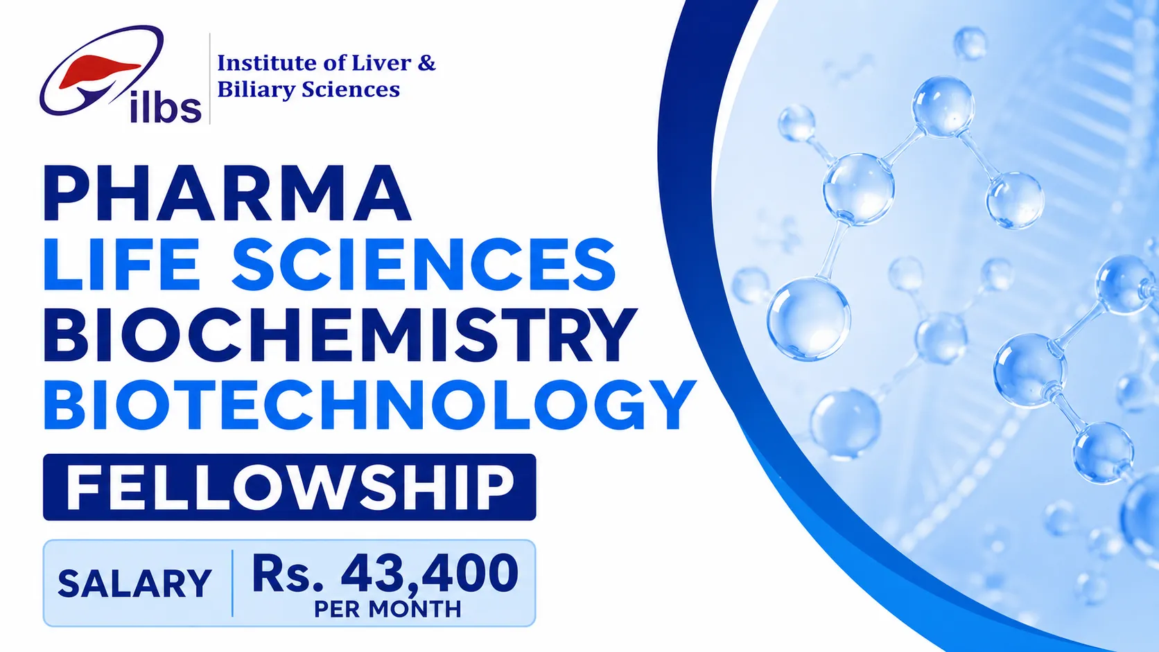 Pharma, Life Sciences, Biochemistry, Biotechnaology Fellowship at ILBS