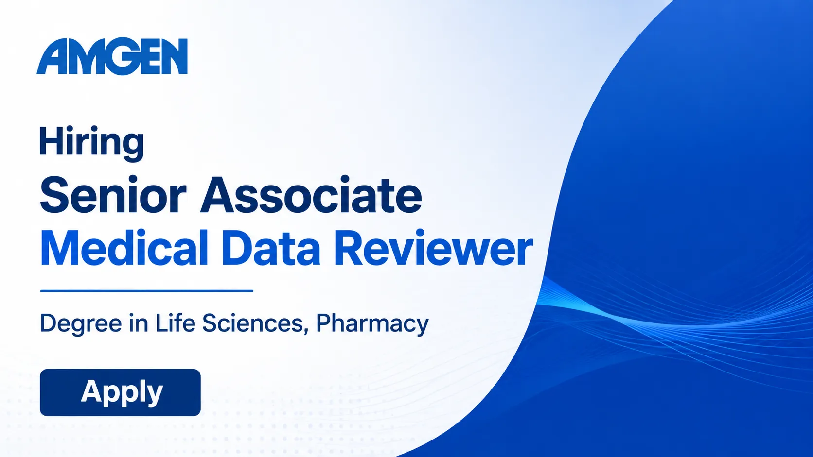 Amgen Hiring Senior Associate Medical Data Reviewer