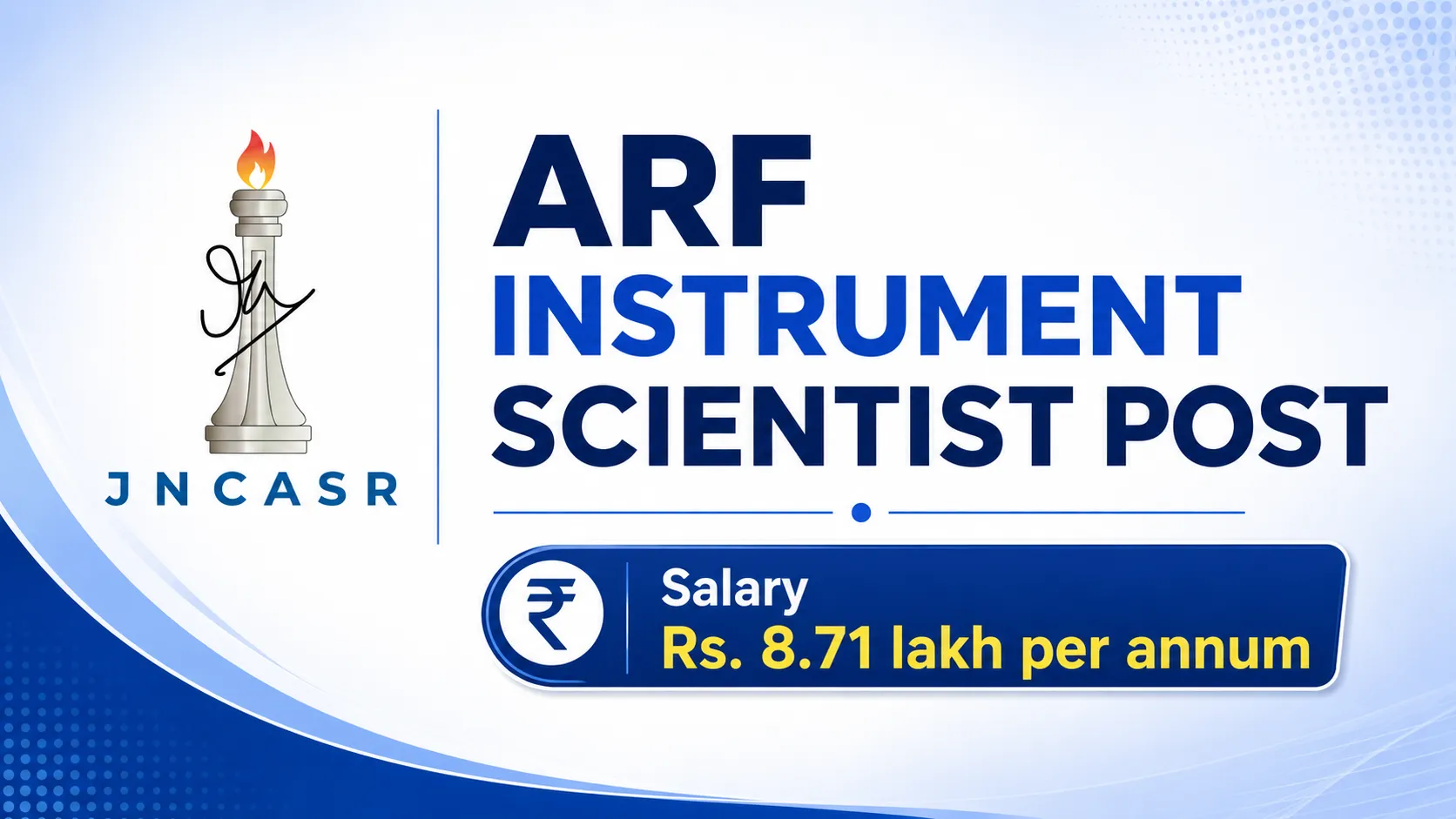 Applications are invited for ARF Instrument Scientist at JNCASR
