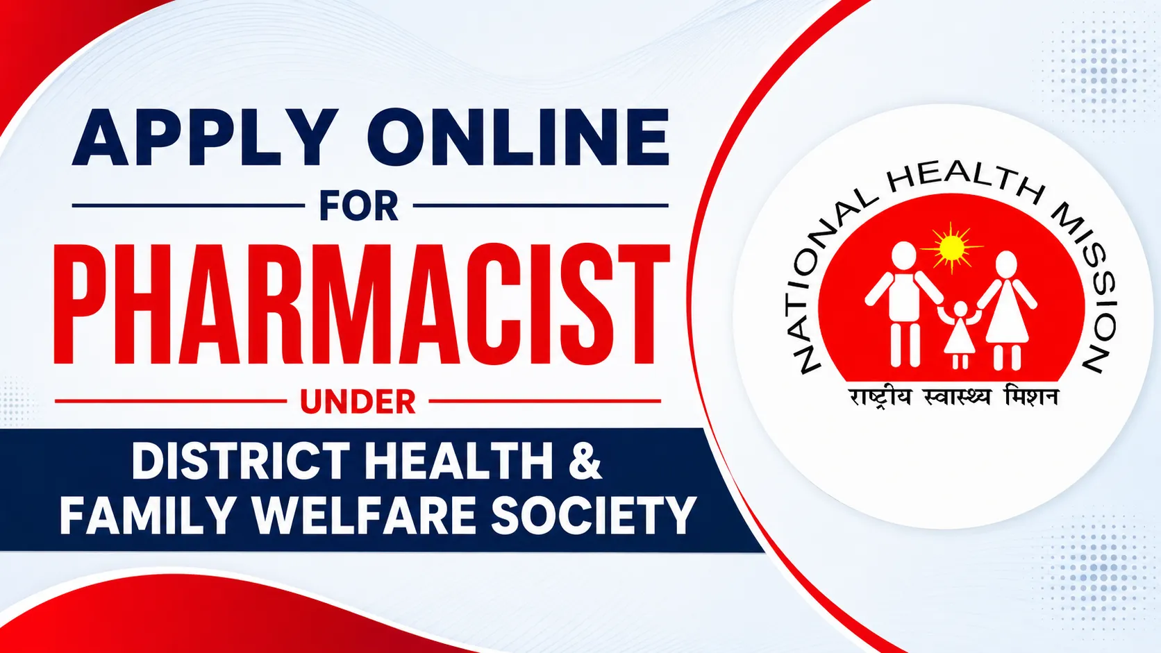 Apply Online for Pharmacist under District Health & Family Welfare Society