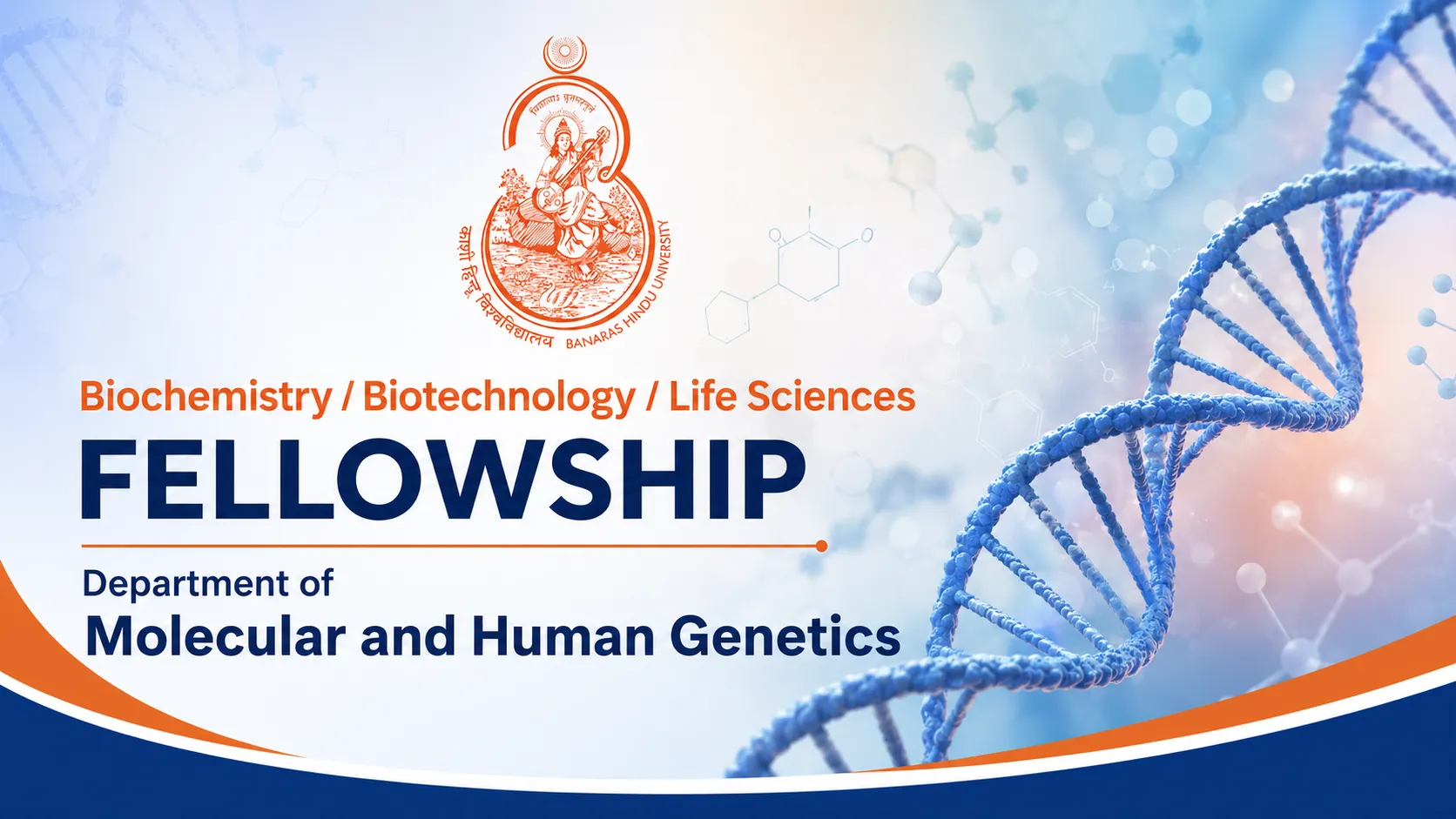 Biochemistry / Biotechnology / Life Sciences Fellowship in Department of Molecular and Human Genetics, Institute Of Science, BHU