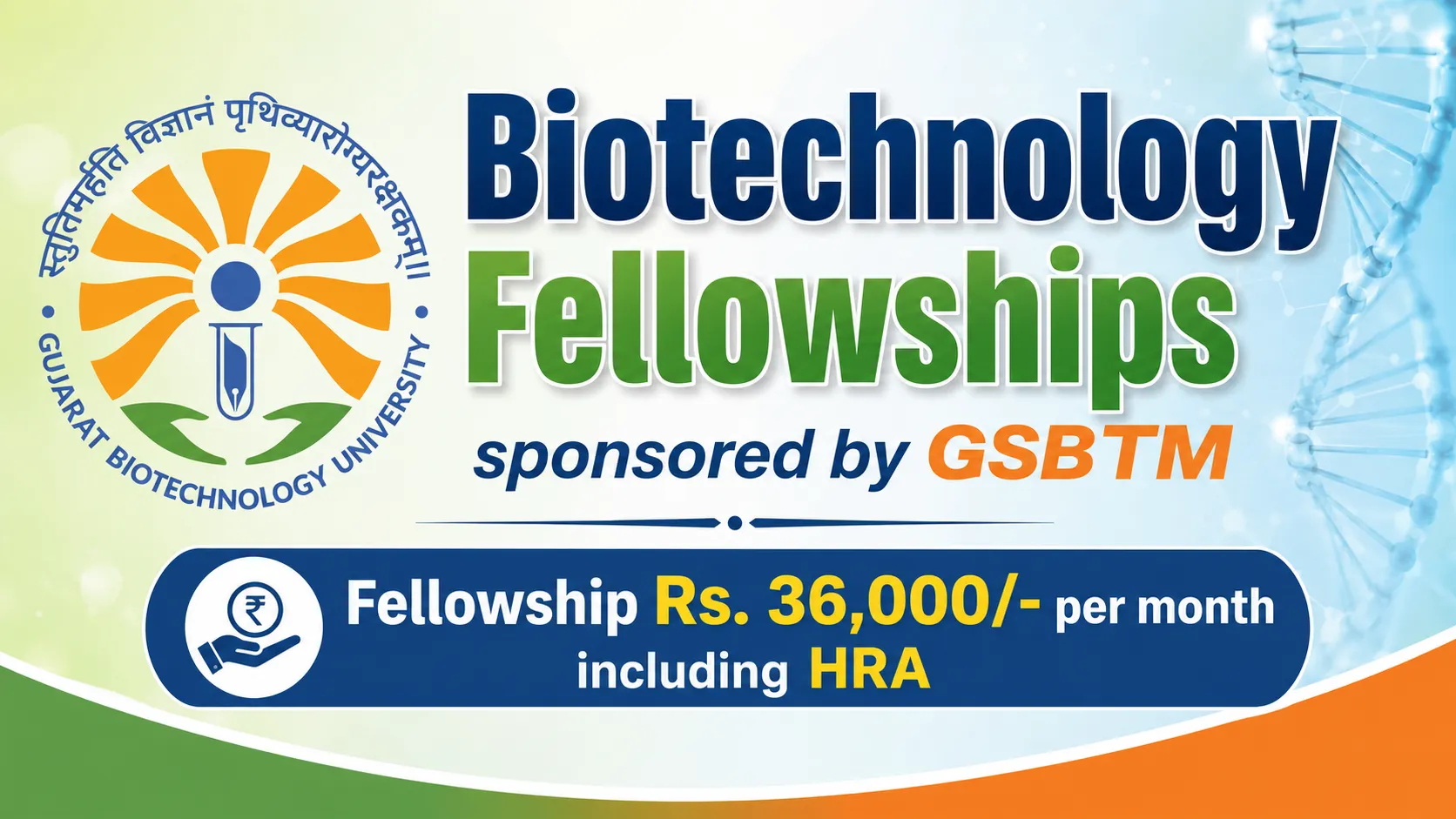 Biotechnology Fellowships sponsored by GSBTM at Gujarat Biotechnology University