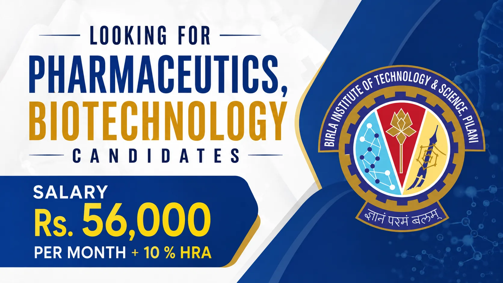 BITS Pilani Looking for Pharmaceutics, Biotechnology candidates