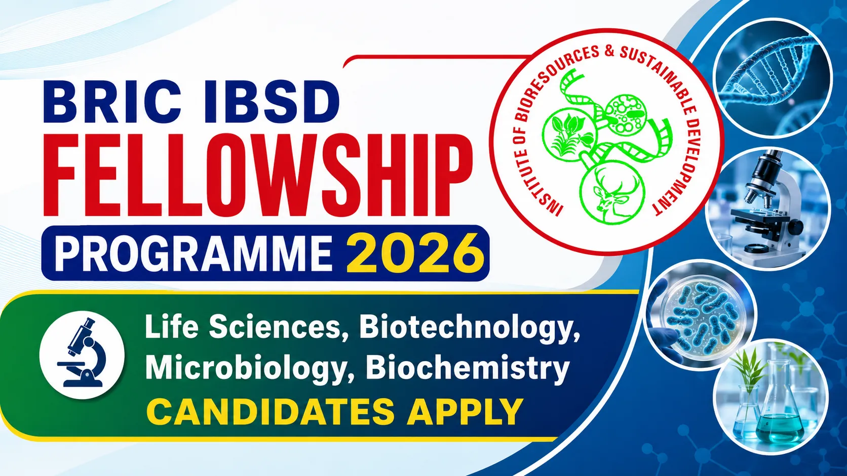 BRIC IBSD Fellowship Programme 2026 for Life Sciences, Biotechnology, Microbiology, Biochemistry candidates