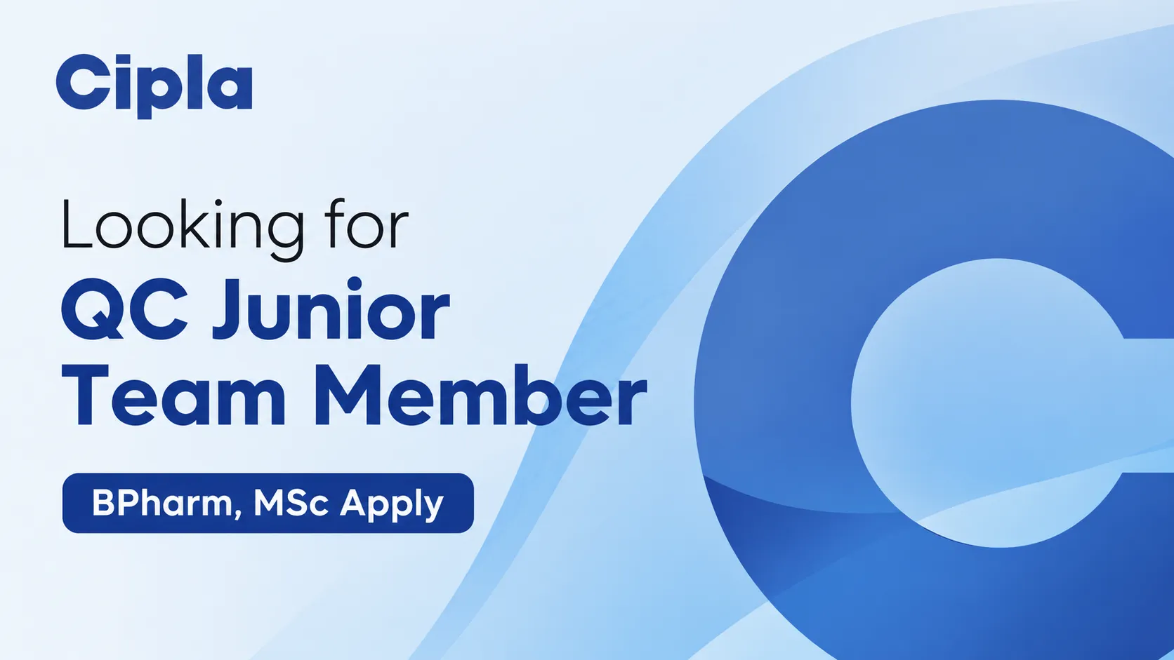 Cipla looking for QC Junior Team Member, B.Pharm, MSc Apply