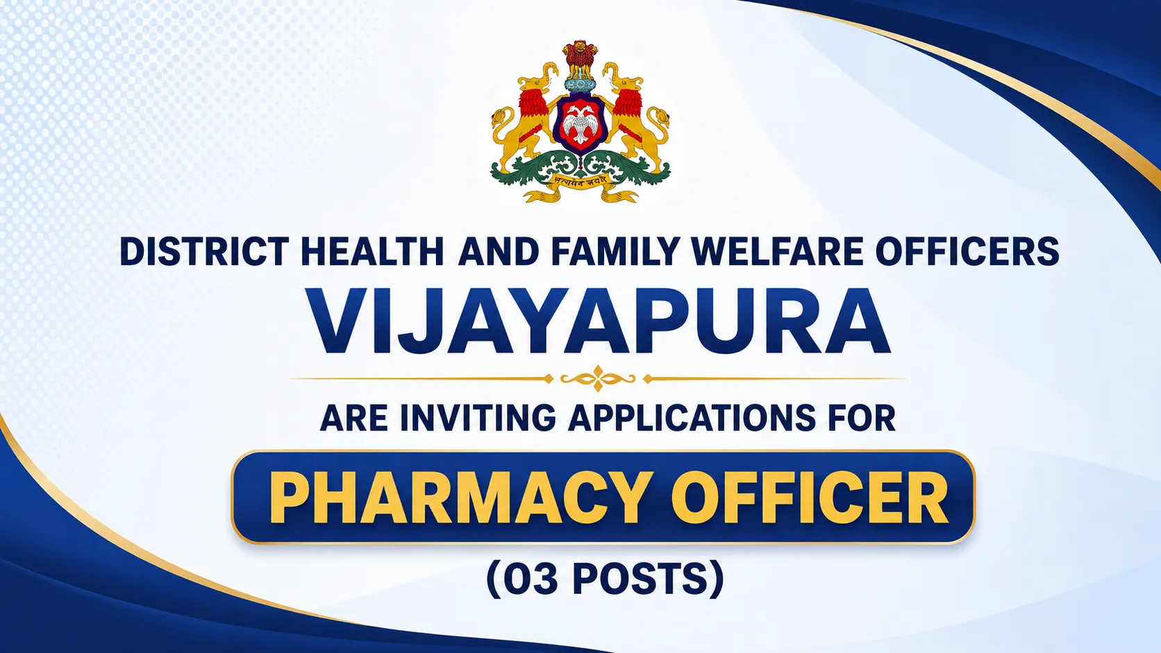 District Health and Family Welfare Officers Vijayapura are inviting applications for Pharmacy Officer