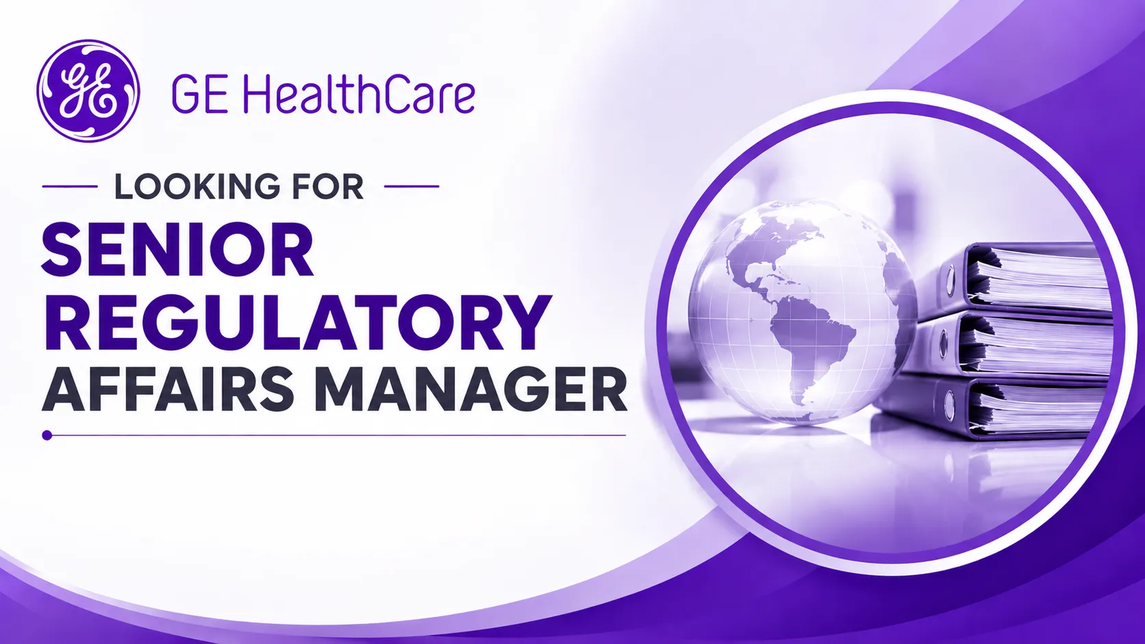 GE HealthCare looking for Senior Regulatory Affairs Manager