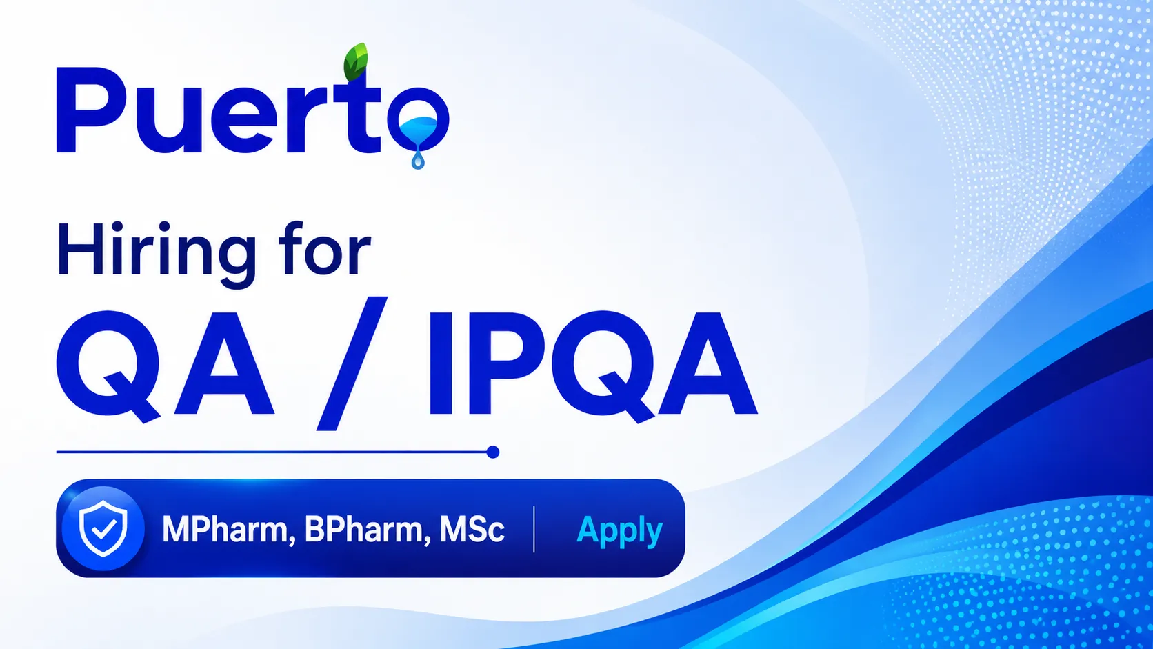Hiring for QA / IPQA at Puerto Life Sciences Pvt. Ltd