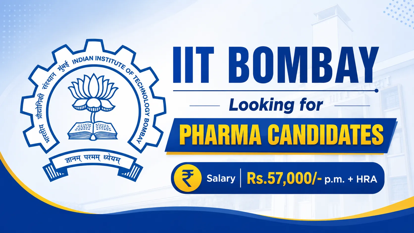 IIT Bombay Looking for Pharma candidates