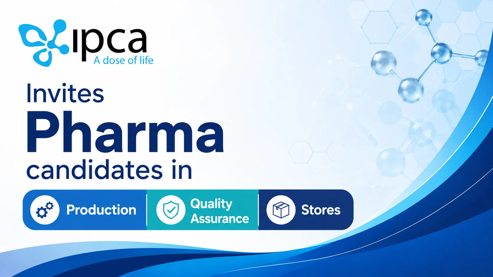 Ipca Laboratories Limited Invites Pharma candidates in Production, QA, Stores