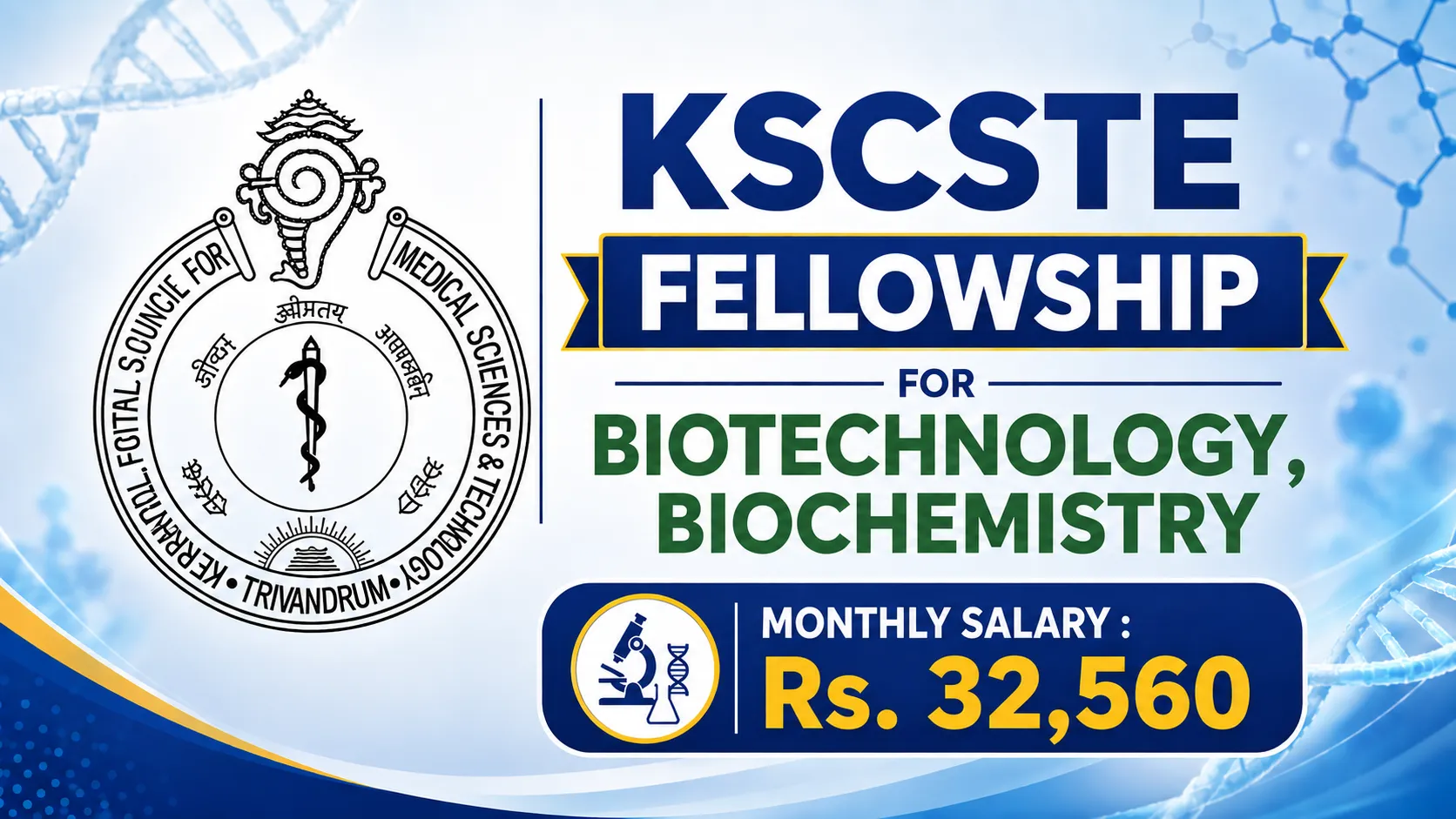 KSCSTE Fellowship for Biotechnology, Biochemistry at SCTIMST