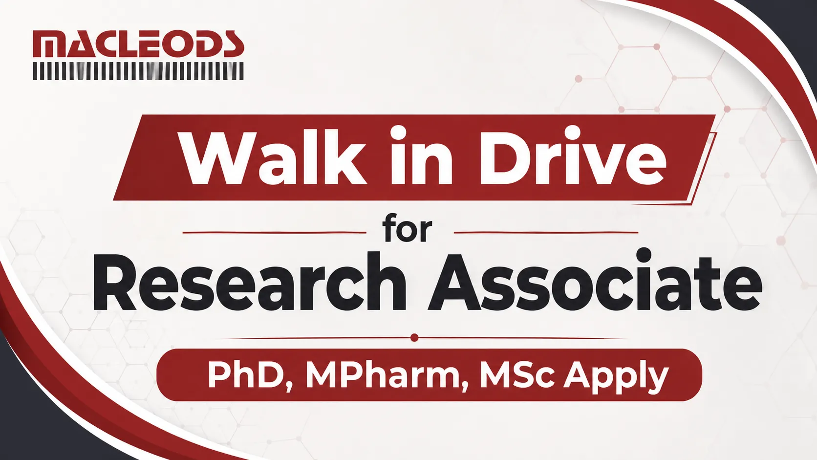 Macleods Walk in Drive for Research Associate