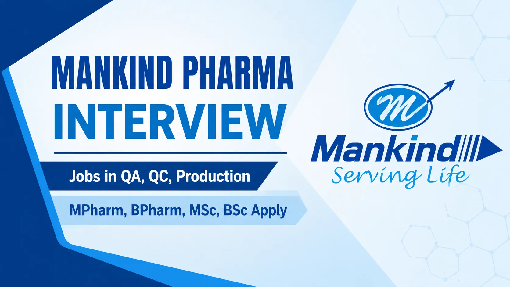 Mankind Pharma Interview : Jobs in QA, QC, Production